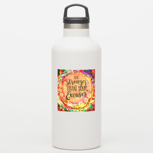 Wees sterker dan je excuses aanmoediging sticker (Waterfles)