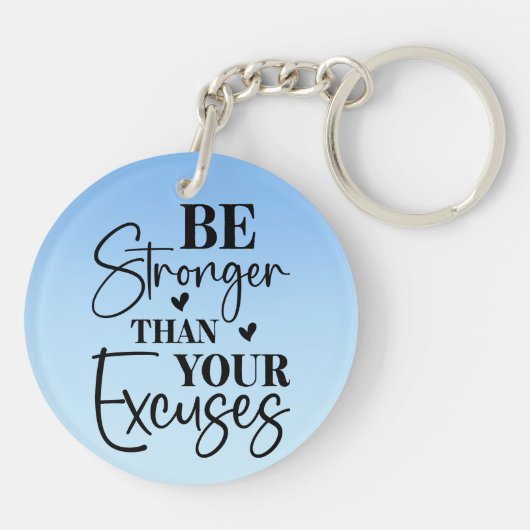 Wees sterker dan je excuses acrylen sleutelhanger (Achterkant)