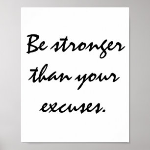 Wees sterker dan je excuses. Motivatie prijsopgave Poster