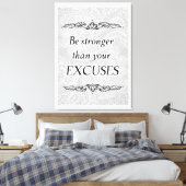 Wees sterker dan je excuses - Positieve prijsopgav Canvas Afdruk (Insitu (Slaapkamer))