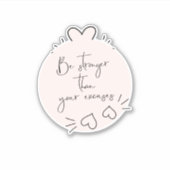 Wees sterker dan je excuses Quote Blush Hearts Sticker (Voorkant)