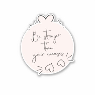 Wees sterker dan je excuses Quote Blush Hearts Sticker