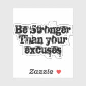 Wees sterker dan je excuses sticker (Vel)