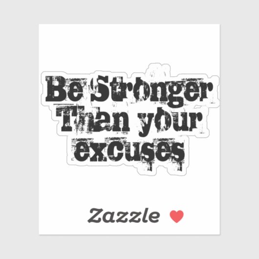 Wees sterker dan je excuses sticker (Vel)