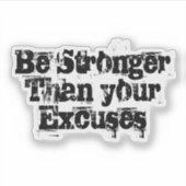 Wees sterker dan je excuses sticker (Voorkant)