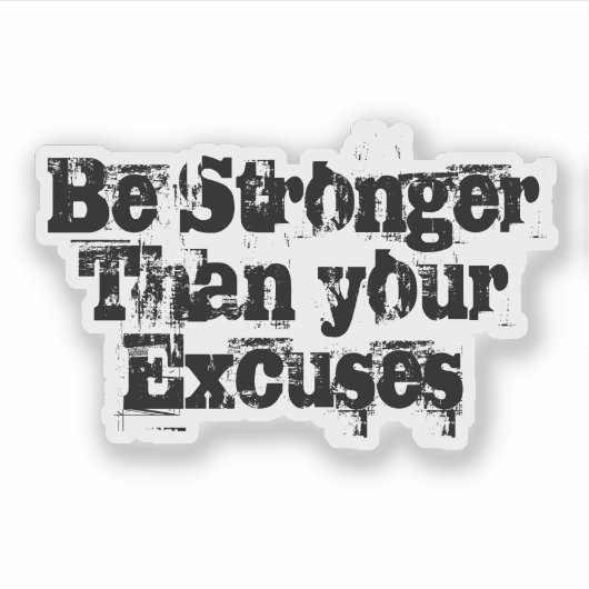 Wees sterker dan je excuses sticker (Voorkant)