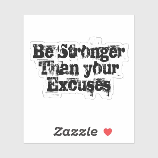 Wees sterker dan je excuses sticker (Vel)
