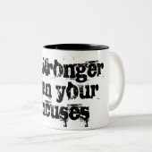 Wees sterker dan je smoesgelige script tweekleurige koffiemok (Voorkant rechts)