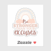 "Wees sterker dan..." Op maat gesneden Vinyl Stick Sticker (Vel)