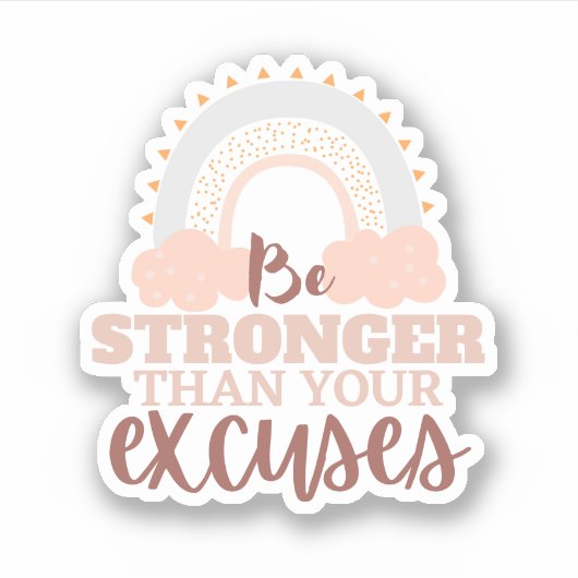 "Wees sterker dan..." Op maat gesneden Vinyl Stick Sticker (Voorkant)