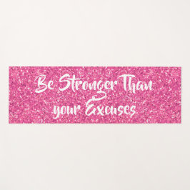 Wees sterker dan uw excuses roze sequenties yogamat