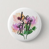 Wees stil Aquarel Bloemen Pin Button (Voorkant)