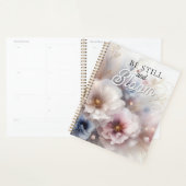 Wees stil en bloeiend geloof bloem planner (Display)