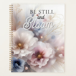 Wees stil en bloeiend geloof bloem planner