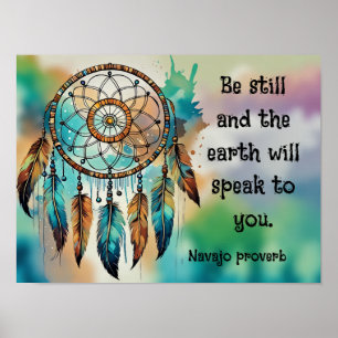 Wees stil en de aarde zal tot u spreken – Navajo Poster