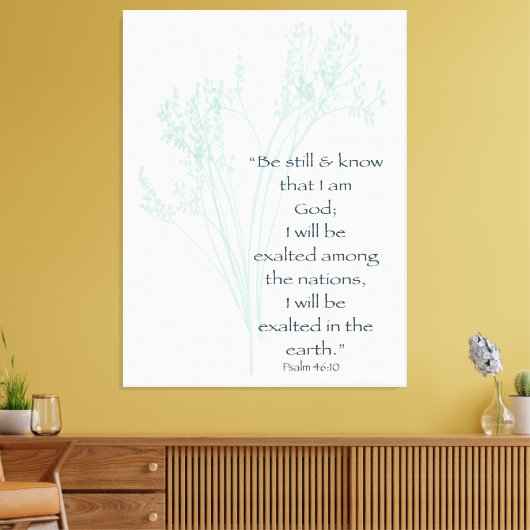 Wees stil en ken geloof Bijbelvers Canvas Afdruk (Insitu (Woonkamer))