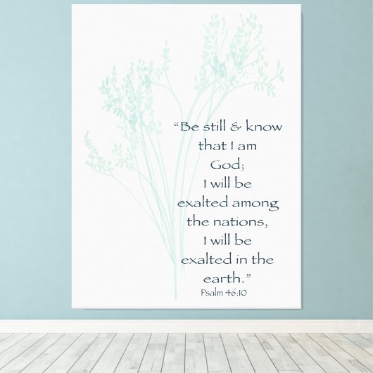 Wees stil en ken geloof Bijbelvers Canvas Afdruk (Insitu (Houten vloer))