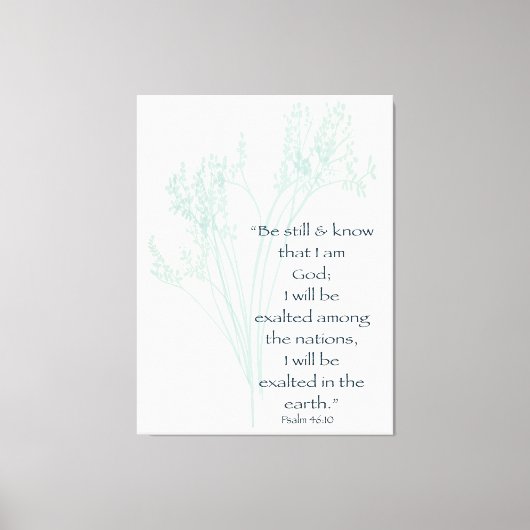 Wees stil en ken geloof Bijbelvers Canvas Afdruk (Voorkant)