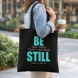 Wees stil en ken God Psalm 46:10a Kerk Boodschappe Tote Bag