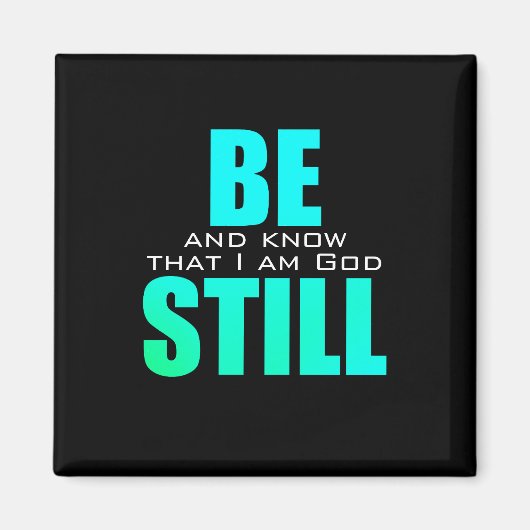 Wees stil en ken God Psalm 46 Blauw Magneet (Voorkant)