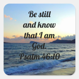 Wees stil en ken Psalm 46:10 Bijbelvers Vierkante Sticker