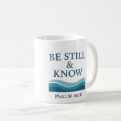 Wees stil en weet 15 oz koffie Mok (Voorkant rechts)