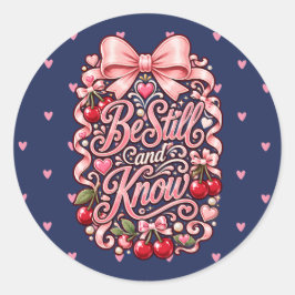 Wees stil en weet Cute Cherry Bow Script Lettering Ronde Sticker