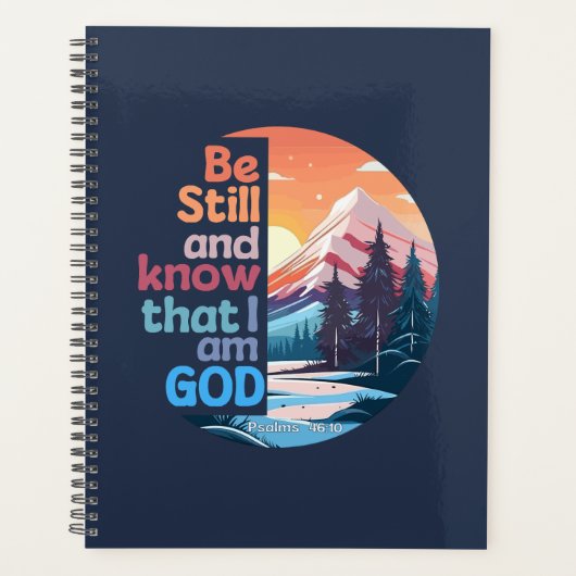 Wees stil en weet dat ik God ben Bijbelvers Planner (Voorkant)