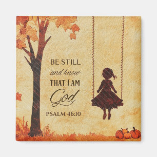 Wees stil en weet dat ik God ben Bijbelvers Psalm  Magneet