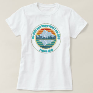 Wees stil en weet dat ik God ben Bijbelvers T-shirt