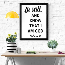 Wees Stil En Weet Dat Ik God Ben Poster