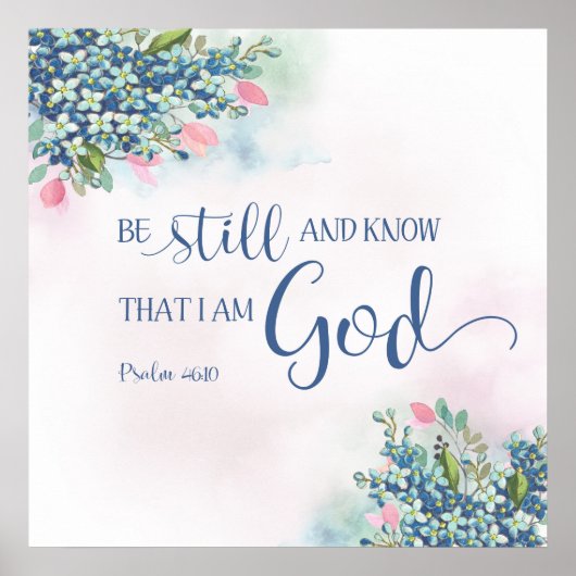 Wees stil en weet dat ik God ben, Ps 46:10 Poster (Voorkant)