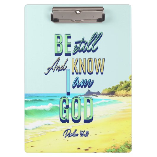 Wees stil en weet dat ik God ben Psalm 46:10 Klembord (Voorkant)