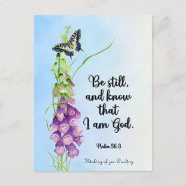 Wees stil, en weet dat ik God ben. Psalm 56:3 Briefkaart