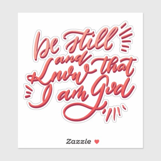 Wees stil en weet dat ik God ben Sticker (Vel)