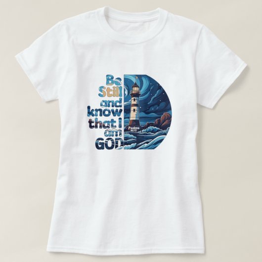 Wees stil en weet dat ik God Bijbelse Verse ben T-shirt (Design voorkant)