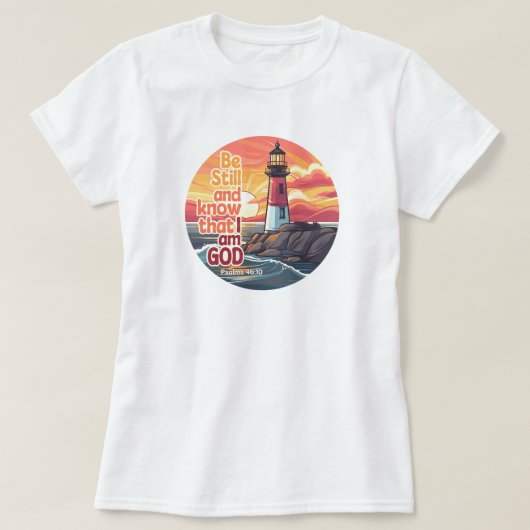 Wees stil en weet dat ik God Bijbelse Verse ben T-shirt (Design voorkant)