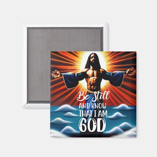 Wees stil en weet dat ik God Magnet ben (Voorkant / Achterkant)