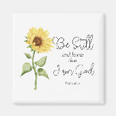 Wees stil en weet dat ik God Zonnebloem ben Magneet (Voorkant)