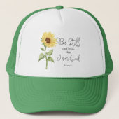 Wees stil en weet dat ik God Zonnebloem ben Trucker Pet (Voorkant)