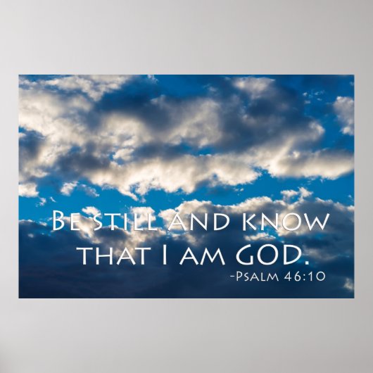 Wees stil en weet dat ik goed ben. Psalm 46:10 Poster (Voorkant)