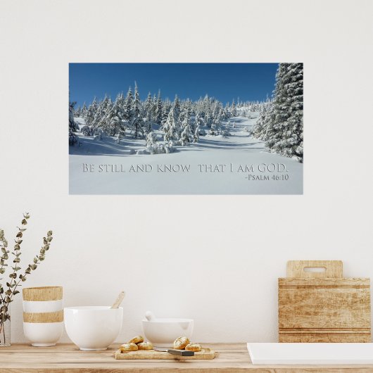 Wees stil en weet dat ik goed ben. Psalm 46:10 Poster (Keuken)