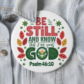 Wees stil en weet dat ik uw God ben Ronde Button 6,0 Cm (In situ)