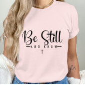 Wees stil en weet het - Inspirerend quote-Faith-ba T-shirt