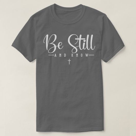 Wees stil en weet het t-shirt (Design voorkant)