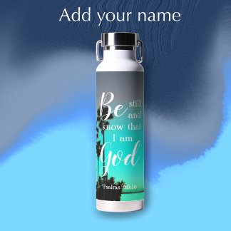 Wees stil en weet | Modern Sarasota Gepersonalisee Waterfles