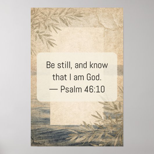 Wees stil en weet — Psalm 46:10 Poster (Voorkant)