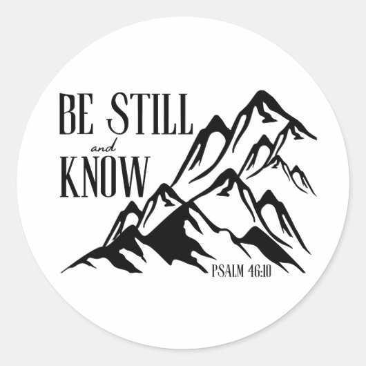 Wees stil en weet – Psalm 46:10 Ronde Sticker (Voorkant)