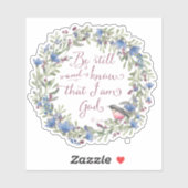 Wees stil en weet - Psalm 46:10 Sticker (Vel)
