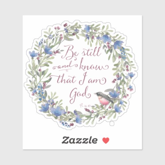 Wees stil en weet - Psalm 46:10 Sticker (Vel)